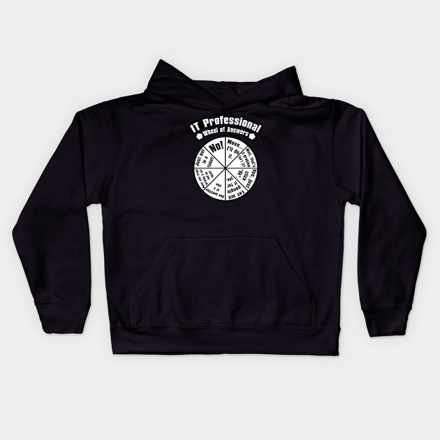 IT Service Desk Wheel of Answer Gift Information Technology Kids Hoodie by Wakzs3Arts